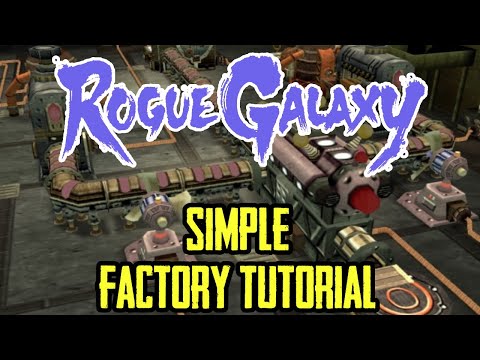 Rogue Galaxy (PS2) Basic  Factory Tutorial