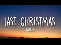 Wham! - Last Christmas (Sped Up/Lyrics) 