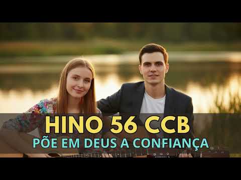 Hino 56 CCB - Põe Em Deus a Confiança | Hinário 5 | Louvor Congregação Cristã no Brasil
