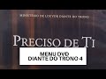 Menu Dvd Preciso De Ti Diante Do Trono 4