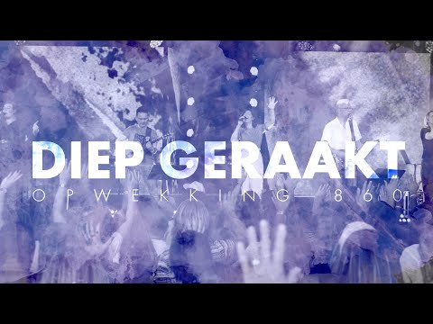 Opwekking 870 - Diep geraakt
