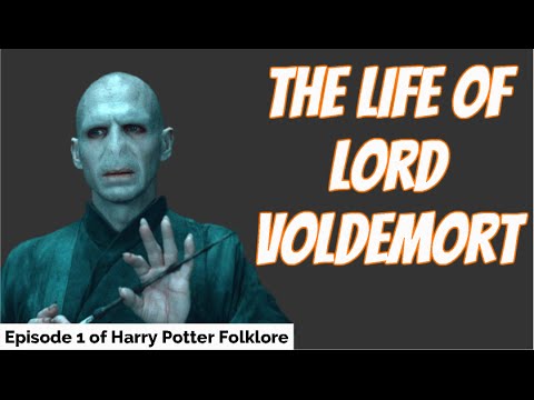 , title : 'The Life of Lord Voldemort - Episode 1 of HP Folklore'
