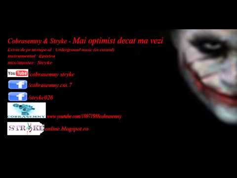 Cobrasemny & Stryke - Mai optimist decat ma vezi