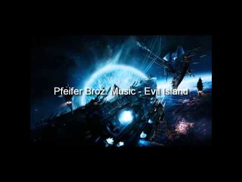 Pfeifer Broz. Music - Evil Island