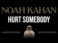 Noah Kahan • Hurt Somebody (CC) 🎤 [Karaoke] [Instrumental Lyrics]