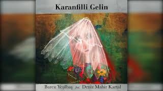 Musik-Video-Miniaturansicht zu Karanfilli Gelin Songtext von Burcu Yeşilbaş