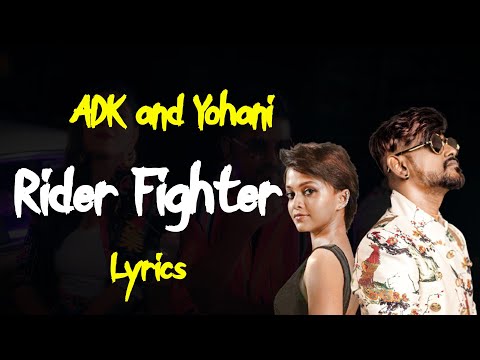 Rider Fighter (Lyrics) ADK & Yohani