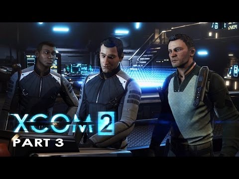 XCOM 2 Gameplay Walkthrough Part 3