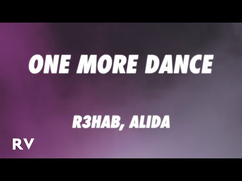 R3HAB, Alida - One More Dance (Lyrics)