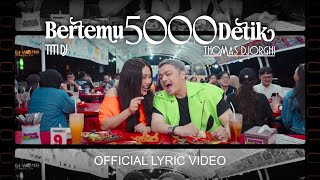 Lirik Lagu Bertemu 5000 Detik - Titi DJ, Thomas Djorghi: Agendamu Apa Hari Ini Mungkin Bisa Bertemu