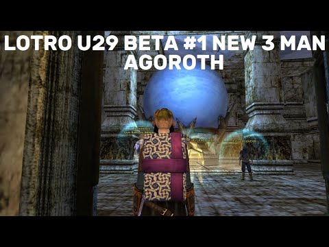 Lotro U29 Beta #1: New 3man First Look - Agorath, the Narrowdelve
