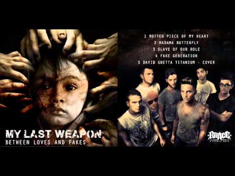 My Last Weapon - Rotten piece of my Heart