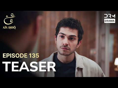 Turkish Drama In Urdu | Ain Ishq | One Love | Teaser Episode 135 | UD2O