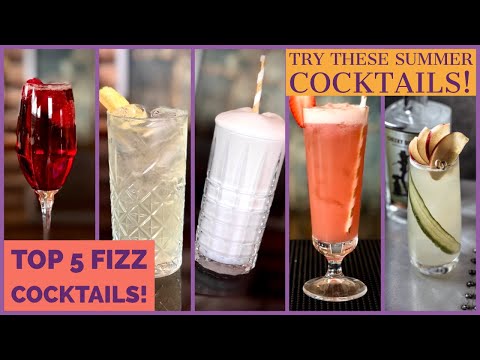 Top 5 FIZZ COCKTAILS! - Your next summer drink...?