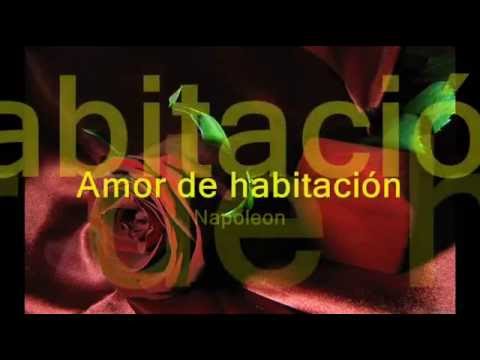 Amor de habitacion Napoleon