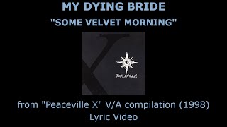 MY DYING BRIDE “Some Velvet Morning” Lyric Video