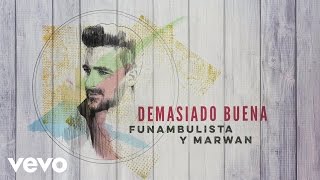 Demasiado Buena Music Video
