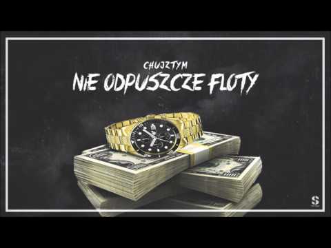 CHUJZTYM - Nie Odpuszcze Floty