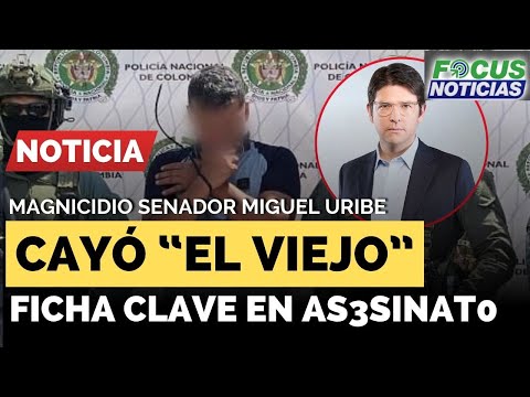 Magnicidio SENADOR MIGUEL URIBE - CAYÓ Alias "EL VIEJO" Ficha CLAVE del AS3S1NAT0 #FocusNoticias