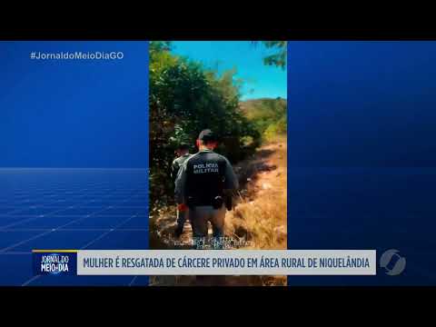 Mulher é resgatada de cárcere privado em área rural de Niquelândia