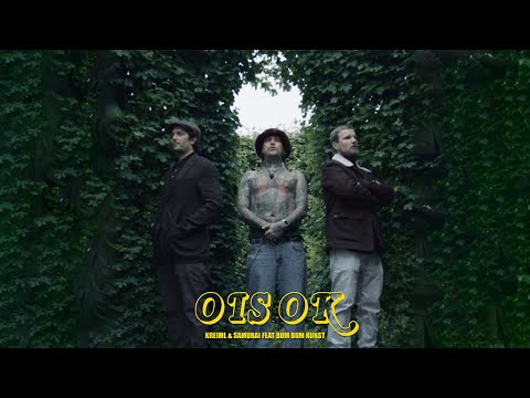 KREIML & SAMURAI feat.BUMBUMKUNST - Ois Ok