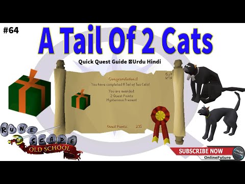 OSRS│How To Complete A Tail of Two Cats Quest 2020