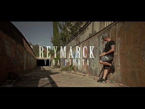 ReyMarck - Vida Pirata (Videoclip) [Prod&Shot MadMike]