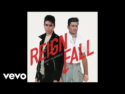 Midnight To Monaco - Reign Fall (Audio)