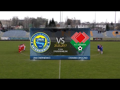 Unia Skierniewice - Ceramika Opoczno