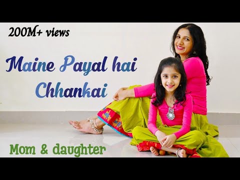 Maine payal hai chhankai | Nivi and Ishanvi | Mom daughter dance | Laasya dance choreography