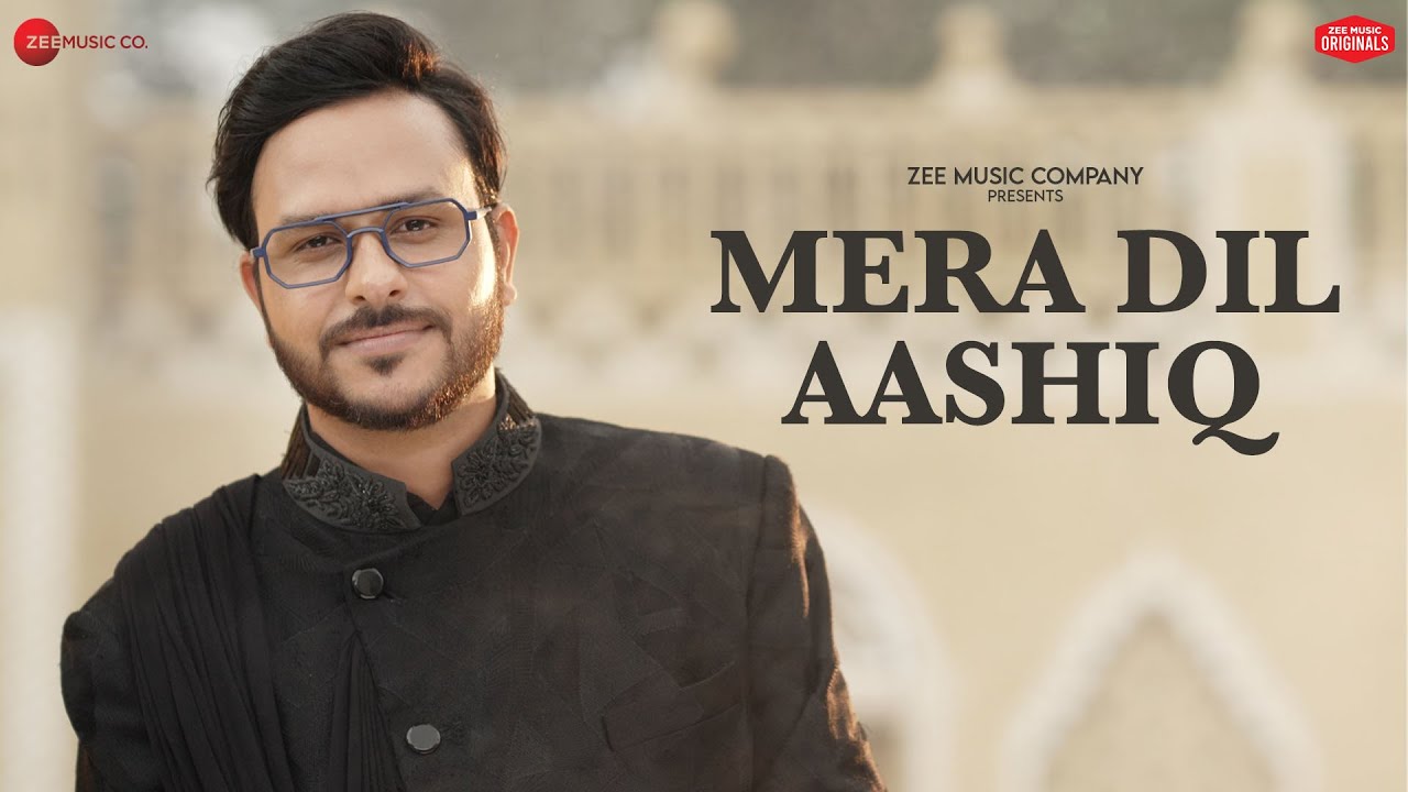 Mera Dil Aashiq Lyrics | Rohit Dubey