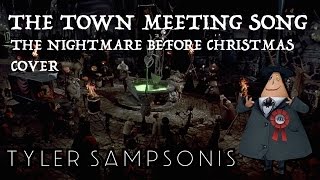【Tyler】&quot;The Town Meeting Song&quot; Tim Burton&#39;s The Nightmare Before Christmas【ENGLISH COVER】