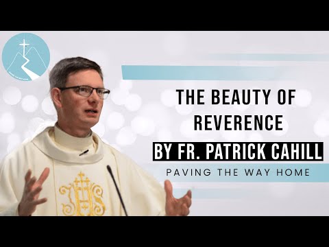 The Beauty of Reverence