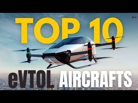 Top 10 Future eVTOL (Urban Air Mobility) Aircrafts (Air Taxis) in The World 2024 - 2028