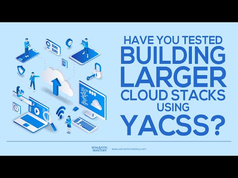 Have You Tested Building Larger Cloud Stacks Using YACSS?