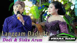 Download lagu LANGGAM DADI ATI //  SISKA ARUM ft DEDI // CAMPURSARI SWARA NADA NADA //  MAMA SOUND SYSTEM mp3