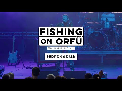 Hiperkarma - Fishing on Orfű 2024 (Teljes koncert)