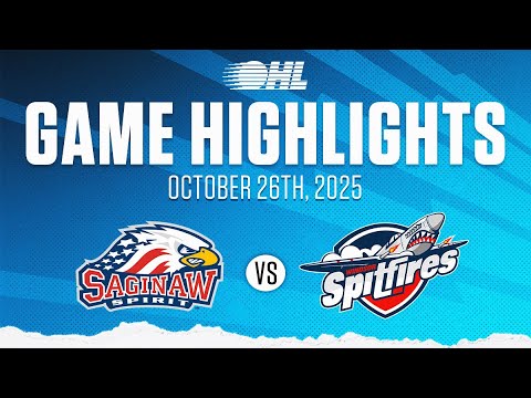 OHL Highlights: Saginaw Spirit @ Windsor Spitfires Oct. 26, 2025