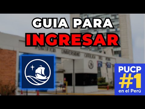 Como INGRESAR a la PUCP .- La guía definitiva para poder ingresar a la MEJOR UNIVERSIDAD del Perú