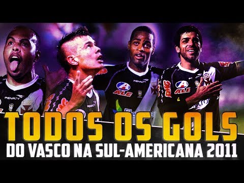 Todos os gols do Vasco na Copa Sul-Americana 2011