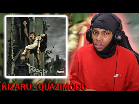 REACTING TO KIZARU - QUAZIMODO​ FULL ALBUM | | HE GOT DISSED AGAIN ....