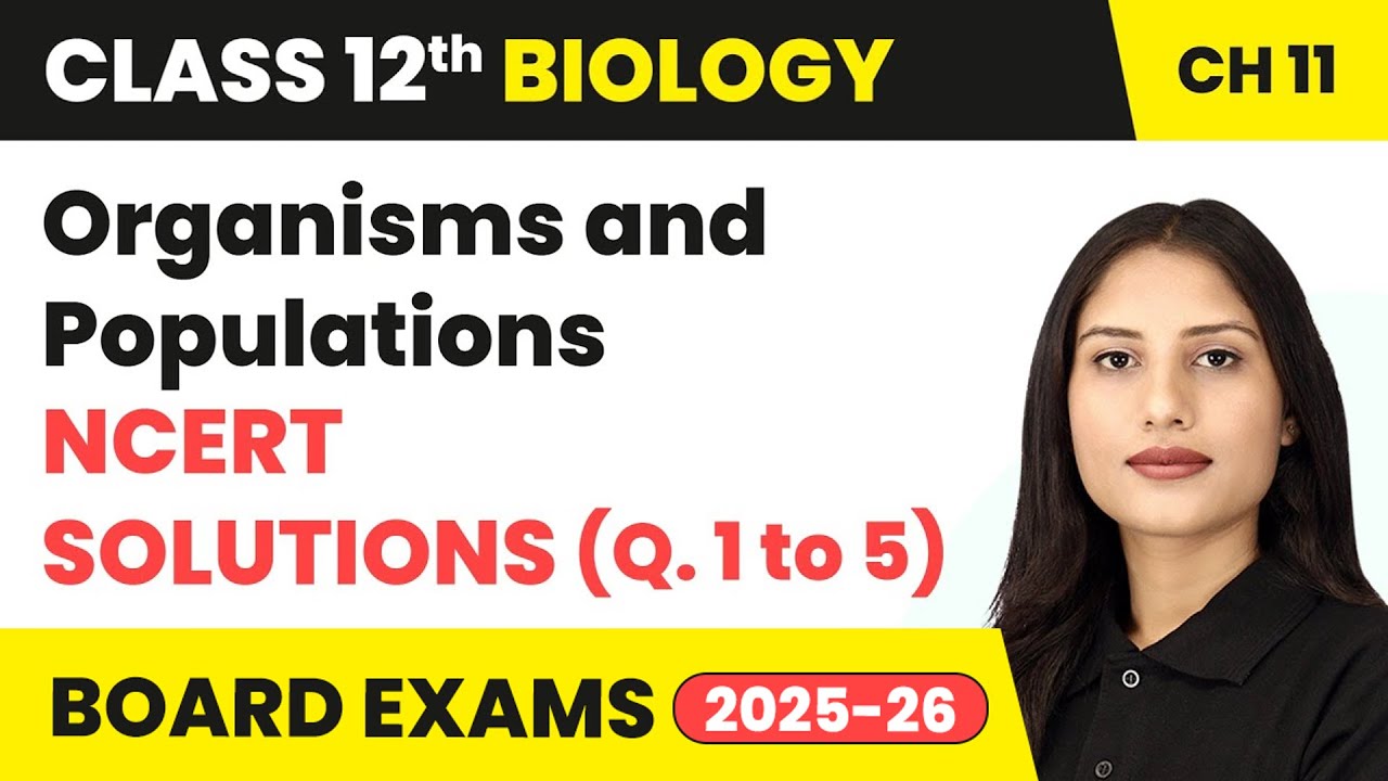Organisms and Populations - NCERT Solutions (Q. 1 to 5) | Class 12 Biology Chapter 11 | CBSE 2024-25