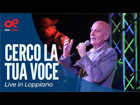 Gen Rosso feat. Mite Balduzzi - Cerco la Tua Voce (Live in Loppiano)