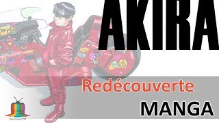 Akira - Redécouverte manga