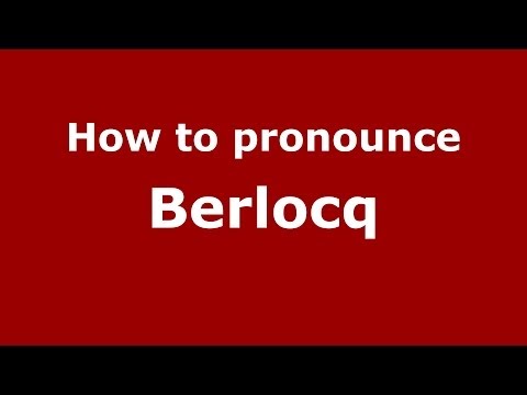 How to pronounce Berlocq (Spanish/Argentina)  - PronounceNames.com