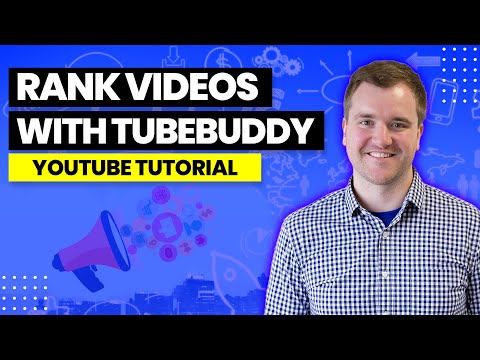 How to Rank Videos Using Tubebuddy Keyword Explorer Tool, Tags, and Checklists
