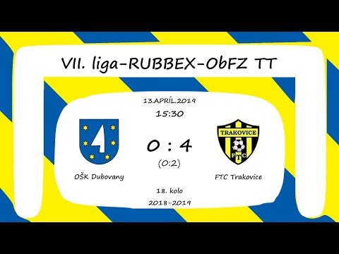 OŠK Dubovany (0:4) FTC Trakovice (2019/04/13) - VII. liga-RUBBEX-ObFZ TT