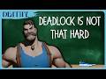 A Complete Deadlock Guide for BEGINNERS - 2026