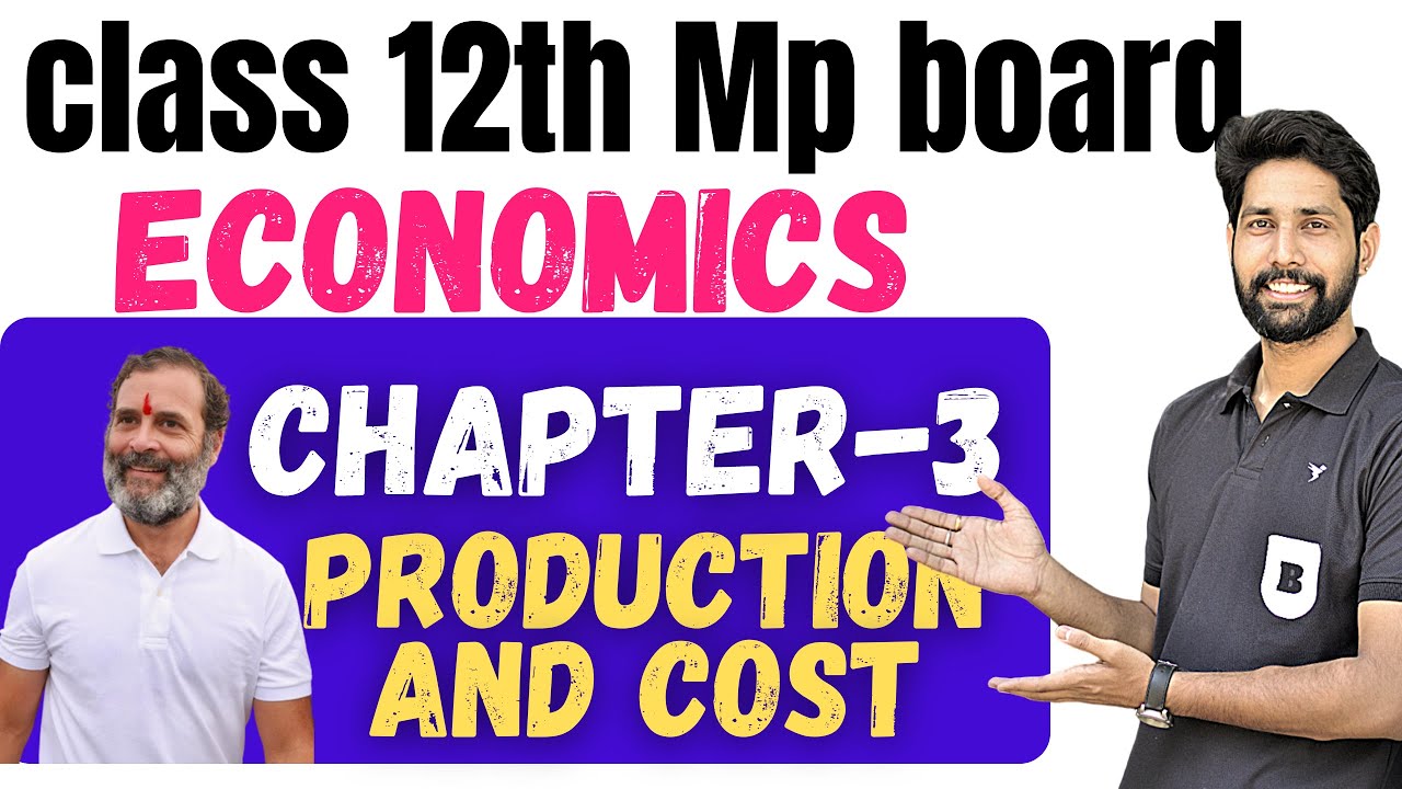 Chapter 3  // Class 12th mp board economics chapter 3 // production and cost // English medium