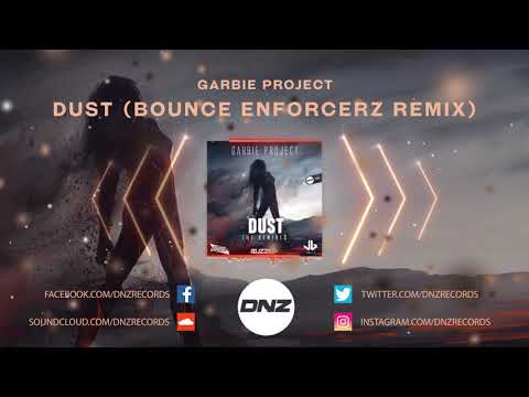 DNZ374 // GARBIE PROJECT - DUST BOUNCE ENFORCERZ REMIX (Official Video DNZ Records)